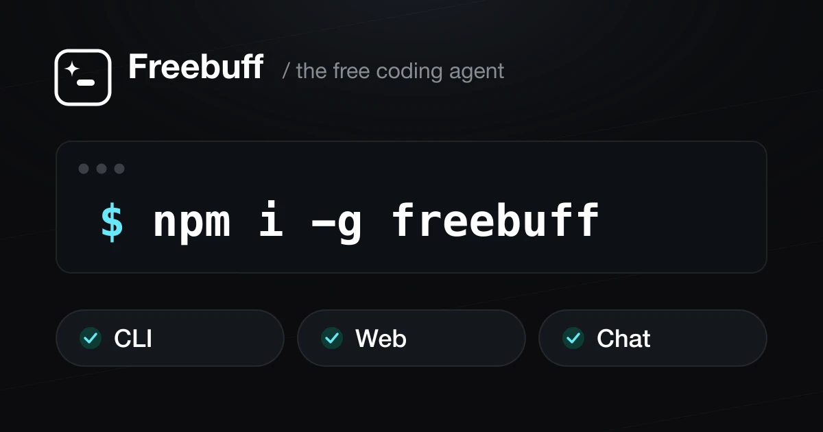 Freebuff 每天免费 6 小时 GPT-5.6 Luna 和 DeepSeek V4 Flash 使用时长