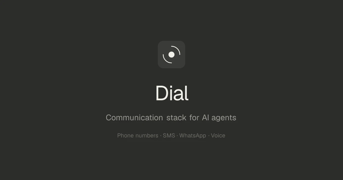 Dial 新用户送 5 美元额度：给 AI Agent 用的免费虚拟号码服务